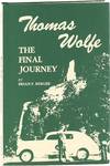 Thomas Wolfe: The Final Journey