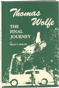 Thomas Wolfe: The Final Journey