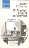 MEDIUM KOMMT AUF DIE WELT.|EIN