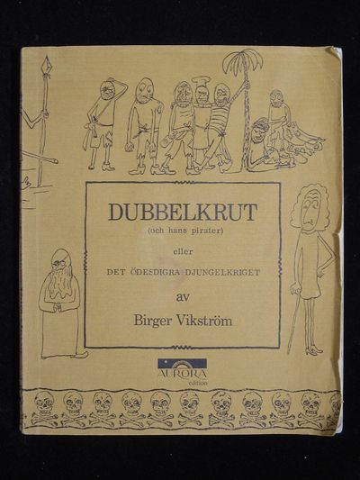 DUBBELKRUT (OCH HANS PIRATER).