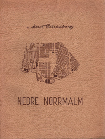 NEDRE NORRMALM. En stadsplanestudie.