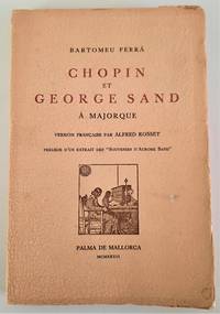 Chopin et Georges Sand à Majorque