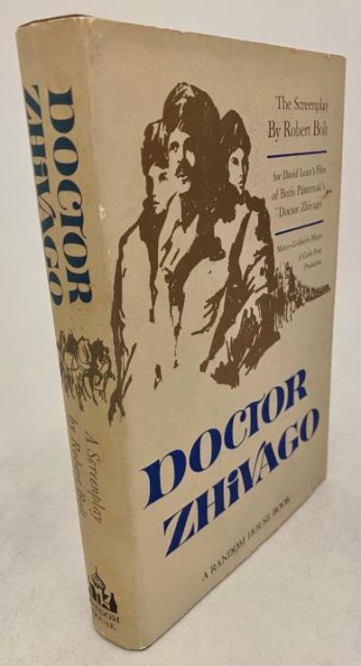 Doctor Zhivago: The Screenplay. Based on the…