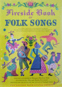 Fireside Book of Folk Songs by Boni, Margaret Bradford (editor) - N.D.