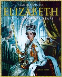 Elizabeth: Fifty Glorious Years