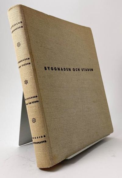 Byggnaden och staden. Ur en arkitekts verksamhet.…