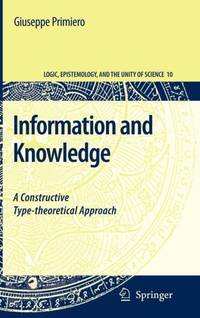 Information and Knowledge : A Constructive Type-theoretical Approach