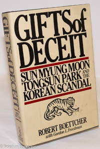 cover of Gifts of Deceit: Sun Myung Moon, Tongsun Park and the Korean Scandal