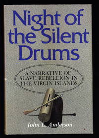 image of Night of the Silent Drums: A Narrative of Slave Rebellion in the Virgin Islands
