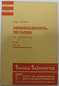 Arbeidsløshetstrygden. Tillegg: Lov om…