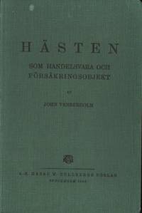 Hästen som handelsvara och försäkringsobjekt.