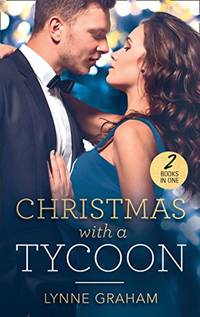 Christmas With A Tycoon: The Italian's Christmas Child/the Greek's Christmas Bride