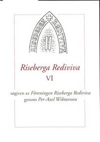 Riseberga Rediviva VI.  Utgiven av Föreningen…