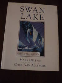 Swan Lake by Helprin, Mark; Van Allsburg, Chris (Illustrator) - 1989