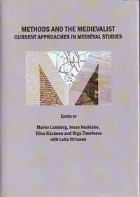 Methods and the Medievalist. Current Approaches…