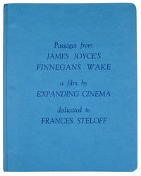 PASSAGES FROM JAMES JOYCE'S FINNEGANS WAKE : A FILM BY EXPANDING CINEMA : DEDICATED TO FRANCES...