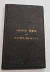 Personal Memoir of Daniel Drayton, for four years and four months A prisoner (for charity's sake) in Washington Jail. Including a narrative of the voyage and capture of the schooner Pearl