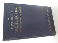 History Of Architecture On The Comparative Method By Fletcher Sir