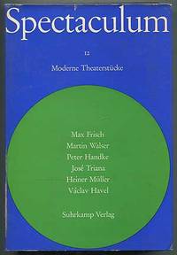 Spectaculum: 12: Sechs Moderne Theaterstücke by Vaclav Havel Heiner Muller - Hardcover - 1969 - from Between the Covers- Rare Books, Inc. ABAA (SKU: 407682)