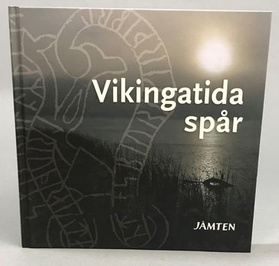Jämten 2010. Vikingatida spår. Årsbok för Jamtli,…