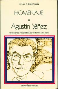 Homenaje a Agustin Yanez: Variaciones interpretativas en torno a sua obra