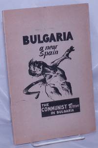 Bulgaria, a new Spain: The Communist terror in Bulgaria