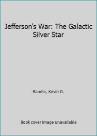 Jefferson's War: The Galactic Silver Star