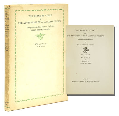 The Midnight Court and The Adventures of a Luckless Fellow. Translated from the Gaelic by Percy Arland Ussher. With a Preface by W. B. Yeats & Woodcuts by Frank W. Peers