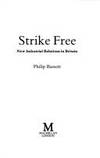 Papermac;Strike Free: New Industrial Relations in Britain by Philip Bassett - Paperback - New edition - 1987 - from Bookbarn (SKU: 1946608)