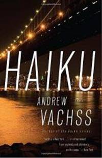 Haiku (Vintage Crime/Black Lizard) by Andrew Vachss - 2010-04-04