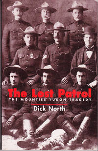 cover of The Lost Patrol: The Mounties Yukon Tragedy
