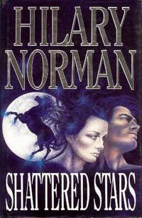 Shattered Stars by Norman, Hilary