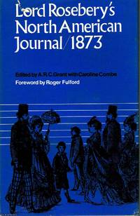 Lord Rosebery's North American Journal / 1873
