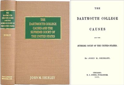 The Dartmouth College Causes and the Supreme Court of the United..