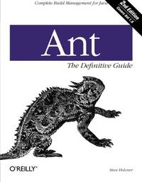 Ant: The Definitive Guide 2e (Definitive Guide Ser.)