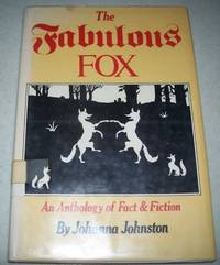 The Fabulous Fox: An Anthology of Fact and Fiction