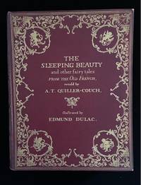 THE SLEEPING BEAUTY and Other Fairy Tales from the Old French Retold by A.T. Quiller-Couch