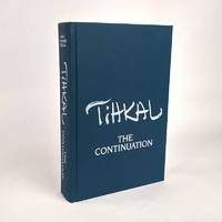 TiHKAL: The Continuation by Alexander Shulgin; Ann Shulgin - 1998