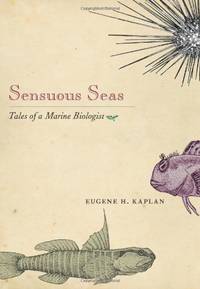 Sensuous Seas: Tales of a Marine Biologist