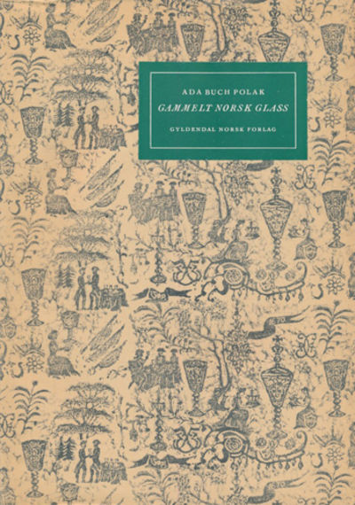 Gammelt norsk glass. With An English Summary.