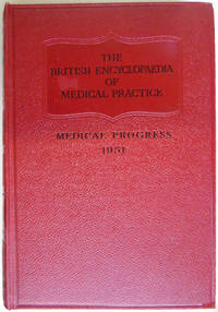 The British Medical Encyclopaedia Of Medical Practice Surveys and Abstracts 1951 by Lord Horder - 1951