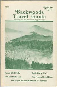 image of Backwoods Travel Guide: Outdoors In The Southern Appalachians. Number Two, May/june, 1985