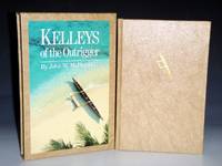 Kelleys of the Outrigger (limited Edition, No 59 of 1000 copies)