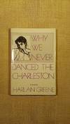 Why We Never Danced the Charleston