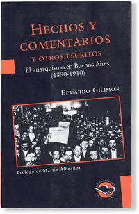 image of Hechos y Comentarios y Otros Escritos: El Anarquismo en Buenos Aires (1890-1915)