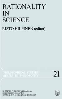 Rationality in Science : Studies in the Foundations of Science and Ethics