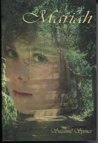 Mariah by Suzanne Spence - Signed First Edition - 2008 - from E Ridge fine Books (SKU: 3954)