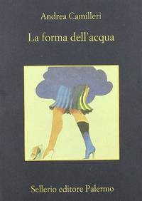 La forma dell&#039;acqua by Camilleri, Andrea