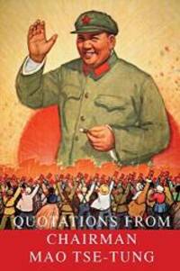 Quotations From Chairman Mao Tse-Tung by Mao Tse-Tung - 2017-12-29