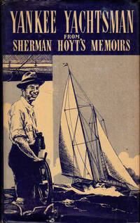 Yankee Yachtsman from Sherman Hoyts Memories